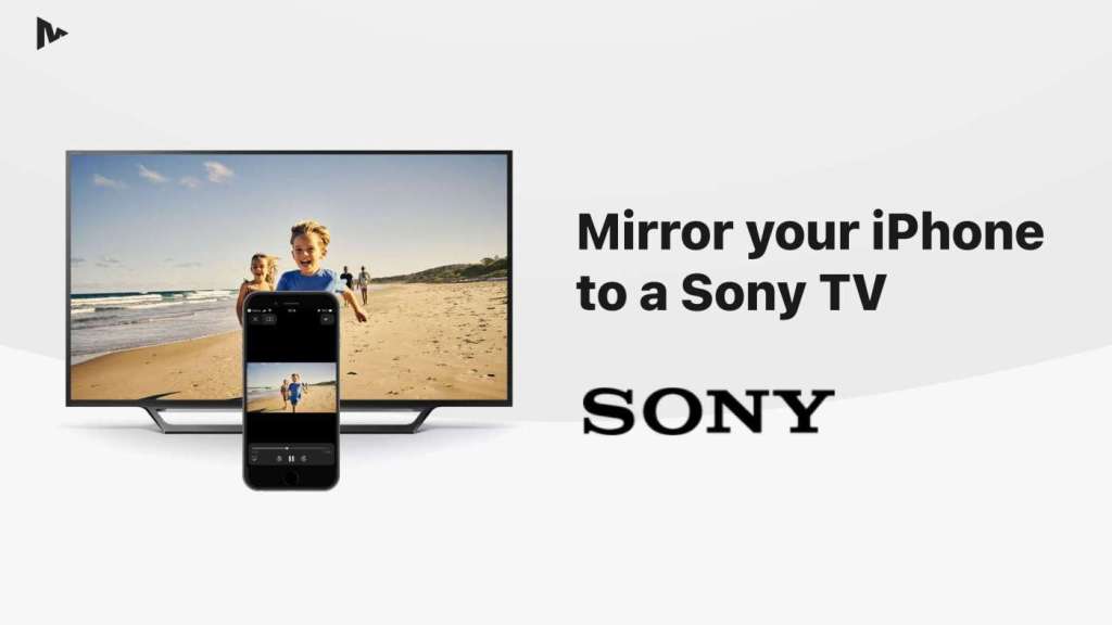 Featured image showing an iPhone mirroring to Sony TV. A header saying "Mirror your iPhone to a Sony TV". MirrorMeister logo in the corner
